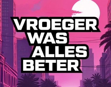Vroeger Was Alles Beter - Bustour